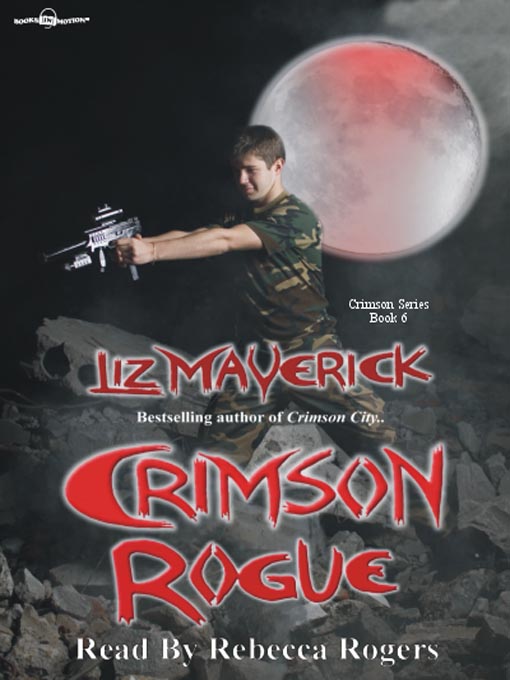 Title details for Crimson Rogue by Liz Maverick - Available